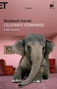 Murakami Haruki - L'elefante scomparso e altri racconti (repost)