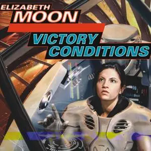 «Victory Conditions» by Elizabeth Moon