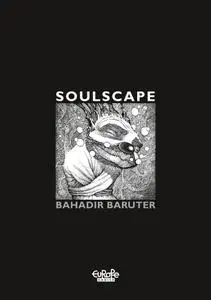 Soulscape, de Bahadir Baruter
