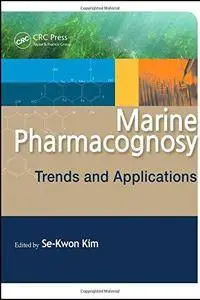 Marine Pharmacognosy: Trends and Applications (Repost)