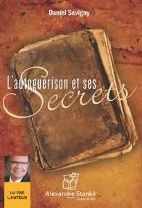 Daniel Sévigny, "L'autoguérison et ses secret"