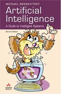 Artificial Intelligence: A Guide to Intelligent Systems (Repost)