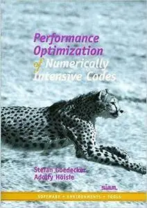 Performance Optimization of Numerically Intensive Codes