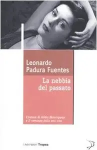 La nebbia del passato di Leonardo Padura Fuentes