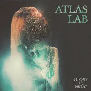 Atlas Lab - Glory the Night (2017)