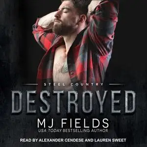 «Destroyed» by MJ Fields