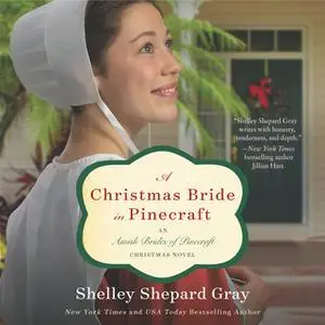 «A Christmas Bride in Pinecraft» by Shelley Shepard Gray