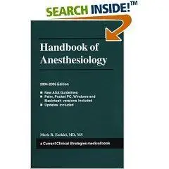 Mark R. Ezekiel, «Handbook of Anesthesiology, 2004-2005 Edition»