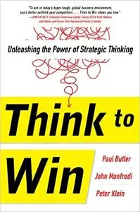 Think to Win: Unleashing the Power of Strategic Thinking (Repost)
