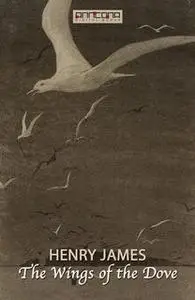 «The Wings of the Dove» by Henry James