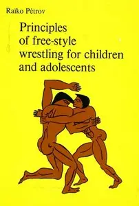 Principles of Free-Style Wresting for Children and Adolescents