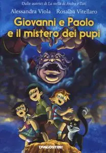 Alessandra Viola, Rosalba Vitellaro - Giovanni e Paolo e il mistero dei pupi