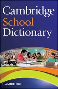 Cambridge School Dictionary