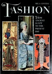 Fashion: From Ancient Egypt to the Present Day