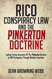 Rico Conspiracy Law and the Pinkerton Doctrine