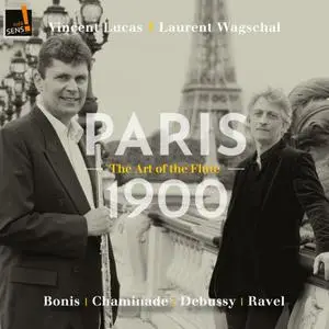 Vincent Lucas, Laurent Wagschal - Paris 1900 - The art of the Flute (2022) [Official Digital Download]