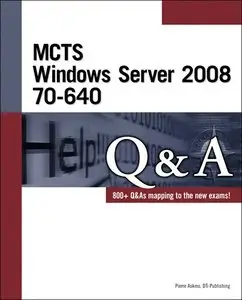 MCTS Windows Server 2008 70-640 Q&A (repost)