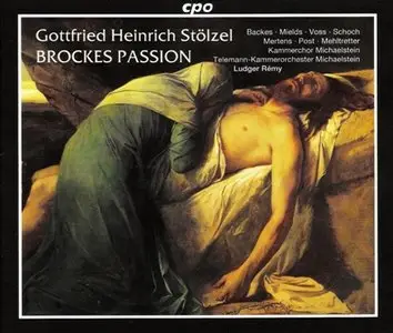 Stolzel Gottfried Heinrich: Brockes-Passion (Ludger Remy) [1998]