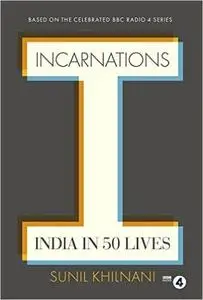 Incarnations: India in 50 Lives (Repost)