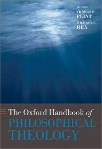 The Oxford Handbook of Philosophical Theology