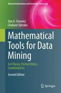 Mathematical Tools for Data Mining: Set Theory, Partial Orders, Combinatorics (Repost)