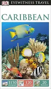DK Eyewitness Travel Guide: Caribbean (repost)