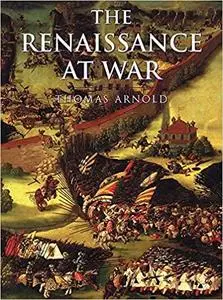 History of Warfare: The Renaissance at War