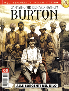 Gli Esploratori Della Storia - Volume 4 - Burton - Alle Sorgenti Del Nilo