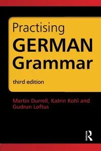 German Grammar Pack: Practising German Grammar, 3 edition
