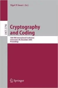 Cryptography and Coding: 10th IMA International Conference, Cirencester, UK, December 19-21, 2005, Proceedings