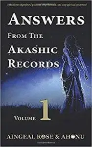 Answers From The Akashic Records Vol 1