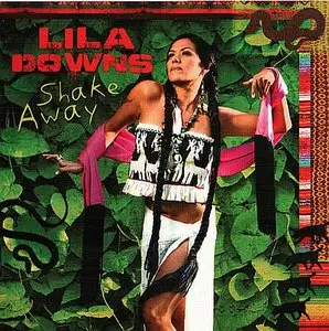 Lila Downs - Shake Away
