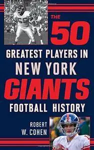 The 50 Greatest Players in New York Giants Football History