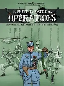 Le petit théâtre des opérations - Tome 3 - Faits d'armes impensables mais bien réels...