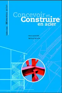 Marc Landowski, Bernard Lemoine, "Concevoir et construire en acier" (repost)