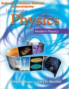 Instructor's Solution Manuals to accompany University Physics with Modern Physics