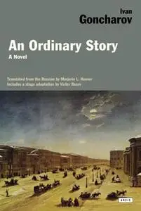 «An Ordinary Story» by Ivan Goncharov