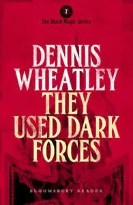 «They Used Dark Forces» by Dennis Wheatley