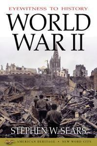 Eyewitness to History: World War II