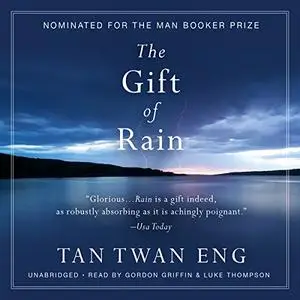 The Gift of Rain [Audiobook]