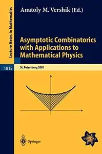 Asymptotic Combinatorics with Applications to Mathematical Physics (Repost)
