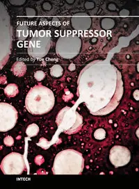 Future Aspects of Tumor Suppressor Gene by Yue Cheng