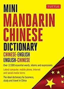 Mini Mandarin Chinese Dictionary: Chinese-English English-Chinese (Tuttle Mini Dictionary)