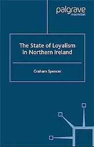 The State of Loyalism in Northern Ireland.