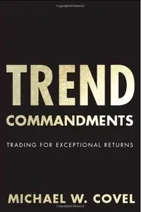 Trend Commandments: Trading for Exceptional Returns (Repost)