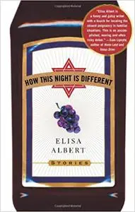 How This Night Is Different: Stories