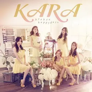 Kara - Bye Bye Happy Days! (CD + DVD) (2013)