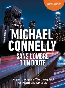 Michael Connelly, "Sans l'ombre d'un doute"