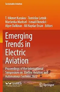 Emerging Trends in Electric Aviation: Proceedings of the International Symposium on Electric Aviation and Autonomous Sys