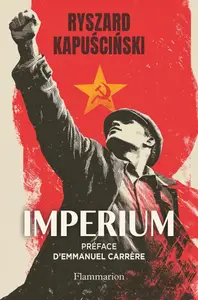Ryszard Kapuściński, "Imperium"